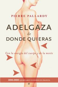 Adelgaza de donde quieras