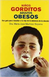 Niños gorditos, adultos obesos