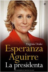 Esperanza Aguirre. La presidenta