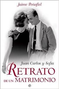 Juan Carlos y Sofía. Retrato de un matrimonio
