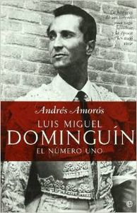 LUIS MIGUEL DOMINGUIN.EL NUMERO UNO