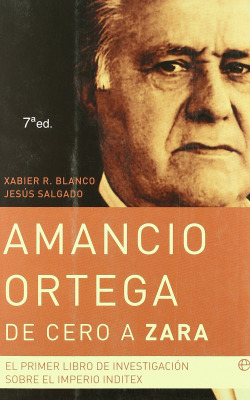 Amancio Ortega, de cero a Zara