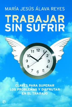 Trabajar sin sufrir