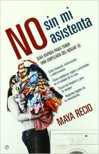 No sin mi asistenta