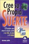 Cree su propia suerte