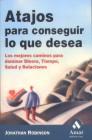 Atajos para conseguir lo que desea