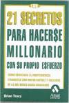 21 secretos para hacerse millonario con su propio esfuerzo