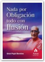 Nada por obligacion, todo por ilusion