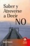 Saber y atreverse a decir no