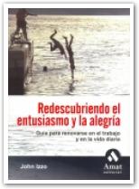 Redescubriendo el entusiasmo y la alegria