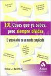 101 cosas que ya sabes, pero siempre olvidas