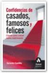 Confidencias de casados, famosos y felices
