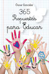 365 propuestas para educar