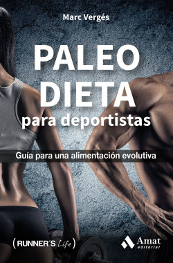 Paleo dieta: guía para una alimentación evolutiva