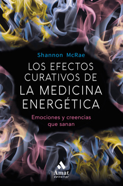LOS EFECTOS CURATIVOS DE LA MEDICINA ENERGÈTICA