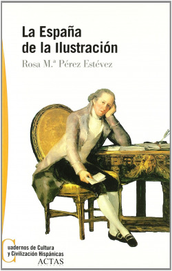 LA ESPAÑA DE LA ILUSTRACION