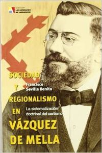 Sociedad y regionalismo en Vázquez de Mella