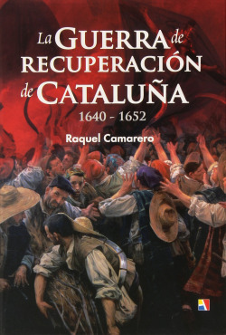 La Guerra de recuperación de Cataluña