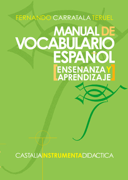 Manual de vocabulario español (Enseñanza y aprendizaje) .