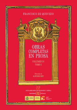 Obras completas en prosa. Volumen IV: Tratados morales. Tomo I