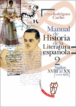 Manual de Historia de la Literatura española 2 - Siglos XVIII al XX (hasta 1975)