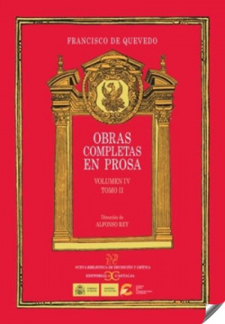 Obras completas en prosa. Volumen IV: Tratados morales. Tomo II