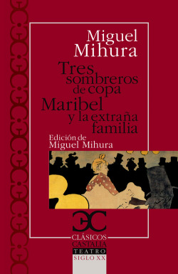 Tres sombreros de copa. Maribel y la extraña familia .