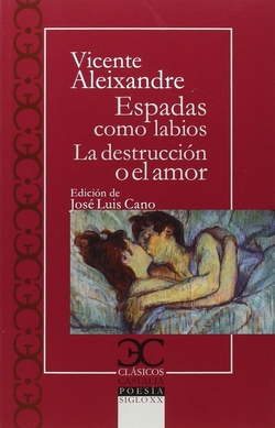 ESPADAS COMO LABIOS/DESTRUCCIÓN AMOR
