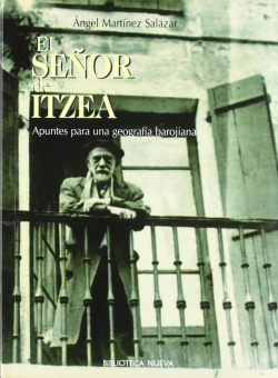 SEÑOR DE ITZEA, APUNTES PARA UNA GEOGRAFIA BAROJIANA,EL