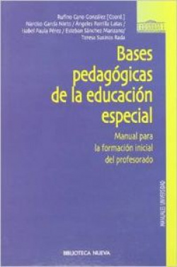 BASES PEDAGOGICAS DE LA EDUCACION ESPECIAL