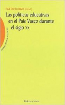 POLITICAS EDUCATIVAS EN EL PAIS VASCO DURANTE EL SIGLO XX