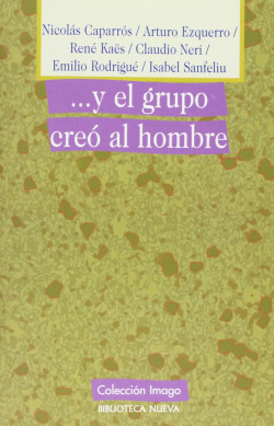 Y EL GRUPO CREO AL HOMBRE
