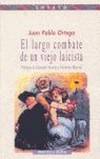 LARGO COMBATE DE UN VIEJO LAICISTA,EL