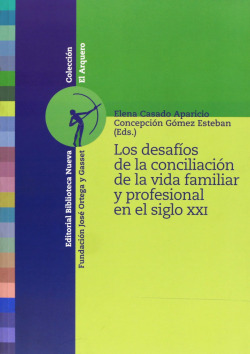 Los desafíos de la conciliación de la vida familiar y profesional en el siglo XXI