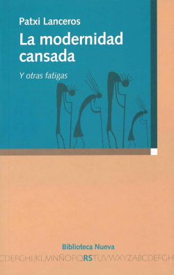 MODERNIDAD CANSADA Y OTRAS FATIGAS,LA