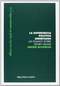 EXPERIENCIA POLITICA AMERICANA, UN ENSAYO SOBRE HENY ADAMS