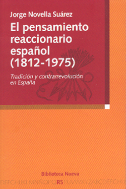 PENSAMIENTO REACCIONARIO ESPAÑOL (1812-1975),EL