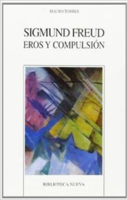 FREUD EROS Y COMPULSION