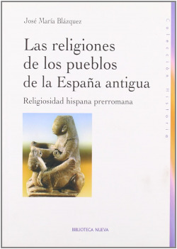 RELIGIONES DE LOS PUEBLOS DE LA ESPAÑA ANTIGUA,LAS