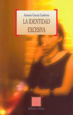 IDENTIDAD EXCESIVA,LA