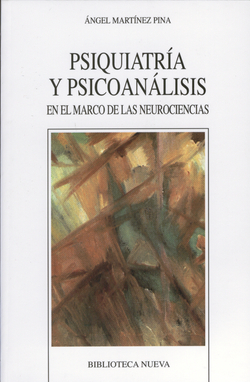 Psiquiatría y psicoanálisis en el marco de las neuronas