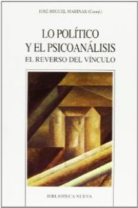 Politico y el psicoanalisis, los:reverso del vinculo