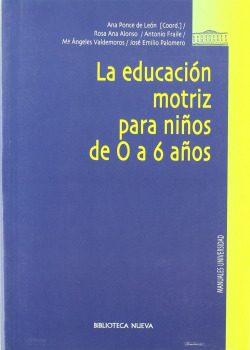 EDUCACION MOTRIZ PARA NIÑOS DE 0 A 6 AÑOS,LA