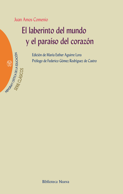 LABERINTO DEL MUNDO Y EL PARAISO DEL CORAZON,EL