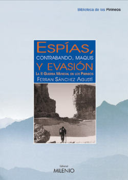 Espias, contrabando, Maquis y evasion