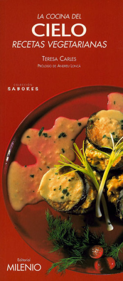 La cocina del cielo. Recetas vegetarianas