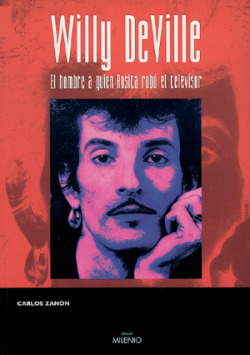 Willy deville.El hombre a quien Rosita robo el televisor