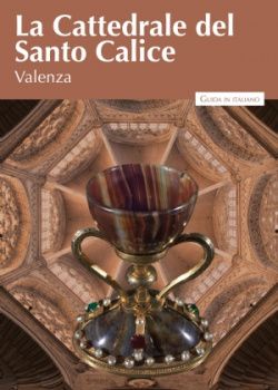 La Cattedrale del Santo Calice de Valenza