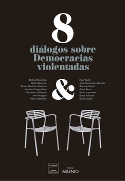 8 DIÁLOGOS SOBRE "DEMOCRACIAS VIOLENTADAS"