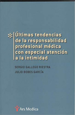 ULTIMAS TENDENCIAS DE LA RESPONSABILIDAD PROFESIONAL MEDICA
